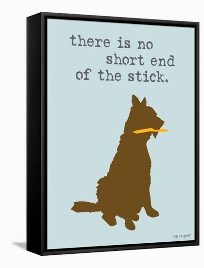 Short End Of Stick-Dog is Good-Framed Stretched Canvas