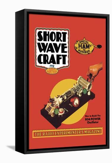 Short Wave Craft: How to Build the 804 Power Oscillator-null-Framed Stretched Canvas