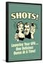 Shots Lowering GPA One Ounce At A Time Funny Retro Poster-Retrospoofs-Framed Poster