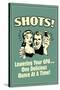 Shots Lowering GPA One Ounce At A Time Funny Retro Poster-Retrospoofs-Stretched Canvas