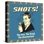 Shots! the Few. the Proud. the Unconcious!-Retrospoofs-Stretched Canvas