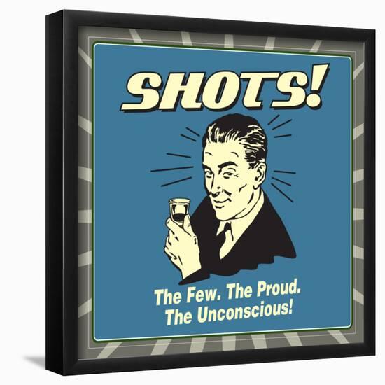 Shots - The Few, The Proud-Retrospoofs-Framed Poster