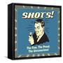 Shots - The Few, The Proud-Retrospoofs-Framed Stretched Canvas