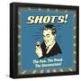 Shots - The Few, The Proud-Retrospoofs-Framed Poster