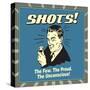 Shots - The Few, The Proud-Retrospoofs-Stretched Canvas