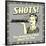 Shots! They Seemed Like a Good Idea at the Time!-Retrospoofs-Framed Poster