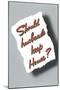 Should Husbands Keep House?-null-Mounted Giclee Print