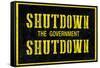 Shutdown the Government Shutdown-null-Framed Stretched Canvas