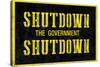 Shutdown the Government Shutdown-null-Stretched Canvas