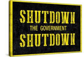 Shutdown the Government Shutdown-null-Stretched Canvas