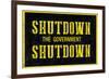 Shutdown the Government Shutdown-null-Framed Art Print