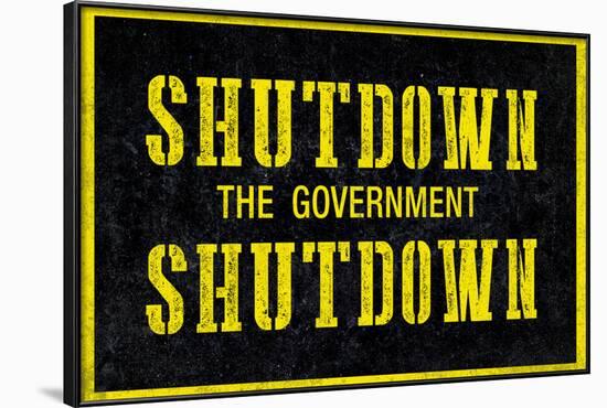 Shutdown the Government Shutdown-null-Framed Art Print