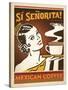 Si Senorita-Anderson Design Group-Stretched Canvas