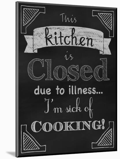 Sick of Cooking-Tina Lavoie-Mounted Giclee Print