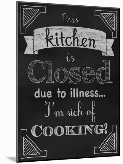 Sick of Cooking-Tina Lavoie-Mounted Giclee Print