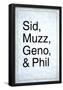 Sid, Muzz, Geno, And Phil-null-Framed Poster