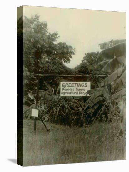 Sign at the Entrance of People's Temple Agricultural Project, Jonestown, Guyana, Nov 1978-null-Stretched Canvas
