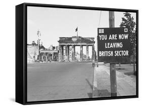 Sign on Border Warning "You are Now Leaving British Sector"-Carl Mydans-Framed Stretched Canvas