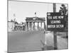 Sign on Border Warning "You are Now Leaving British Sector"-Carl Mydans-Mounted Photographic Print