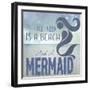 Signs_SeaLife_Typography_BeachAndAMermaid-LightBoxJournal-Framed Giclee Print