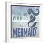 Signs_SeaLife_Typography_BeachAndAMermaid-LightBoxJournal-Framed Giclee Print