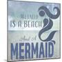Signs_SeaLife_Typography_BeachAndAMermaid-LightBoxJournal-Mounted Giclee Print