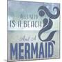 Signs_SeaLife_Typography_BeachAndAMermaid-LightBoxJournal-Mounted Giclee Print