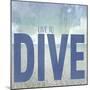 Signs_SeaLife_Typography_LiveToDive-LightBoxJournal-Mounted Giclee Print