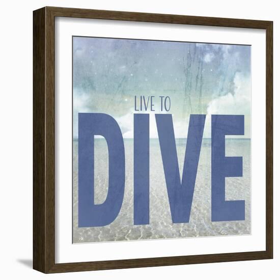 Signs_SeaLife_Typography_LiveToDive-LightBoxJournal-Framed Giclee Print