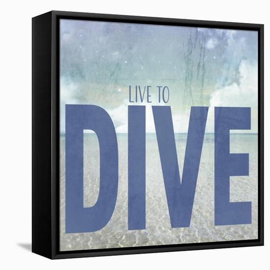 Signs_SeaLife_Typography_LiveToDive-LightBoxJournal-Framed Stretched Canvas