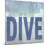 Signs_SeaLife_Typography_LiveToDive-LightBoxJournal-Mounted Giclee Print