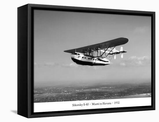 Sikorsky S-40, Miami to Havana, 1932-Clyde Sunderland-Framed Stretched Canvas