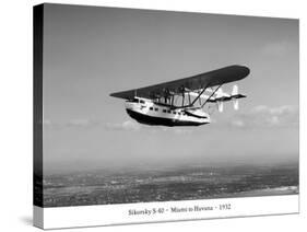 Sikorsky S-40, Miami to Havana, 1932-Clyde Sunderland-Stretched Canvas