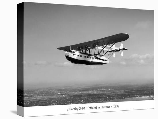 Sikorsky S-40, Miami to Havana, 1932-Clyde Sunderland-Stretched Canvas