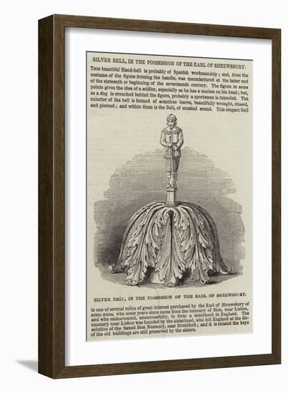 Silver Bell, in the Possession of the Earl of Shrewsbury-null-Framed Giclee Print