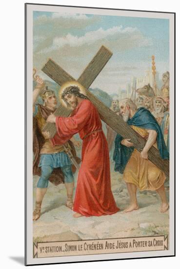Simon of Cyrene Helps Jesus to Carry the Cross. the Fifth Station of the Cross-null-Mounted Giclee Print