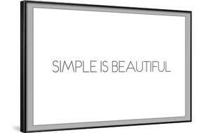 Simple Is Beautiful-null-Framed Art Print