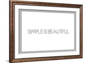 Simple Is Beautiful-null-Framed Art Print