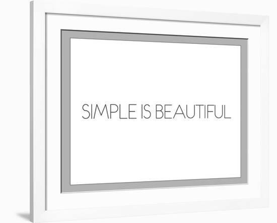 Simple Is Beautiful-null-Framed Art Print