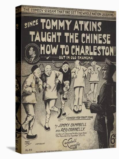 Since Tommy Atkins Taught the Chinese How to Charleston Out in Old Shanghai-null-Stretched Canvas