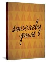 Sincerely Yours-null-Stretched Canvas