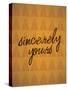 Sincerely Yours-null-Stretched Canvas