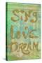 Sing Love Dream-Elizabeth Medley-Stretched Canvas