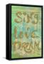Sing Love Dream-Elizabeth Medley-Framed Stretched Canvas
