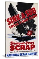 Sink a Sub from Your Farm - Bring in Your Scrap Poster-null-Stretched Canvas