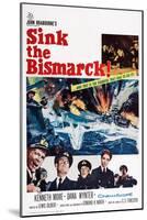 Sink the Bismarck!-null-Mounted Art Print