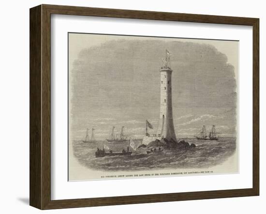 Sir Frederick Arrow Laying the Last Stone of the Wolf-Rock Lighthouse, Off Land'S-End-Edwin Weedon-Framed Giclee Print