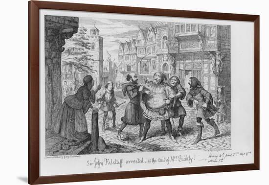 Sir John Falstaff Arrested, at the Suit of Mrs Quickly!-George Cruikshank-Framed Giclee Print