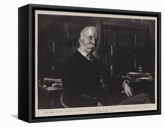 Sir John Furley, One of the Earliest Organisers of the Red Cross Movement, Recently Knighted-Sydney Prior Hall-Framed Stretched Canvas