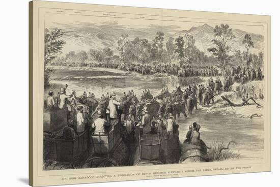 Sir Jung Bahadoor Directing a Procession of Seven Hundred Elephants across the Sarda-Godefroy Durand-Stretched Canvas